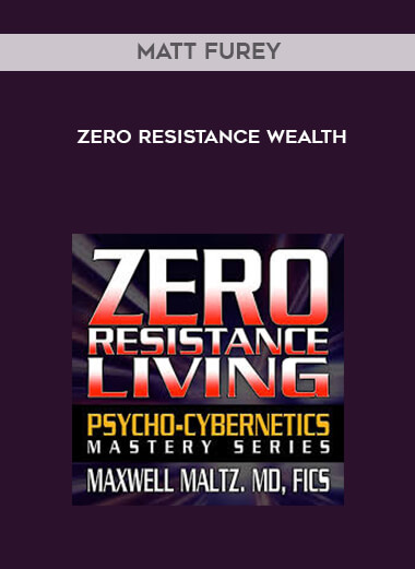Matt Furey - Zero Resistance Wealth courses available download now.