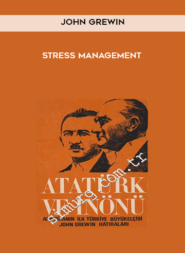 John Grewin - Stress Management courses available download now.