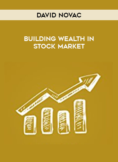 David Novac - Building Wealth In Stock Market courses available download now.