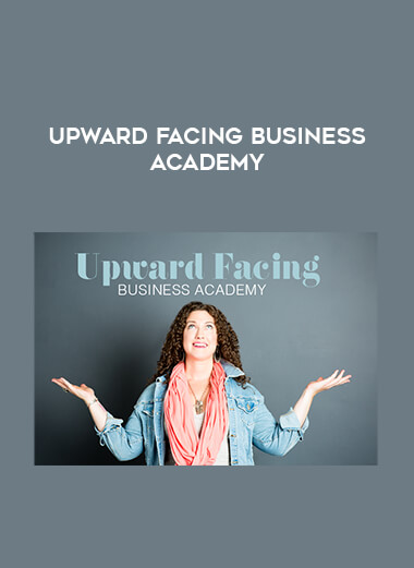 Upward Facing Business Academy courses available download now.