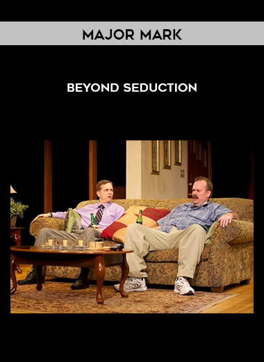Major Mark - Beyond Seduction courses available download now.