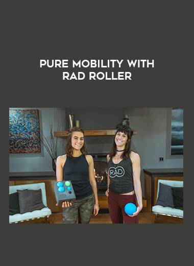 Pure Mobility with RAD Roller courses available download now.