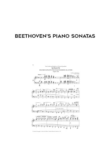 Beethoven's Piano Sonatas courses available download now.
