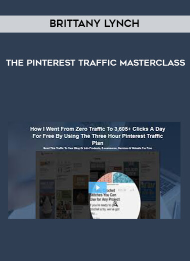 Brittany Lynch - The Pinterest Traffic Masterclass courses available download now.