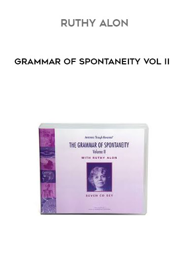 Ruthy Alon - Grammar of Spontaneity Vol II courses available download now.