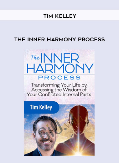 The Inner Harmony Process - Tim Kelley courses available download now.