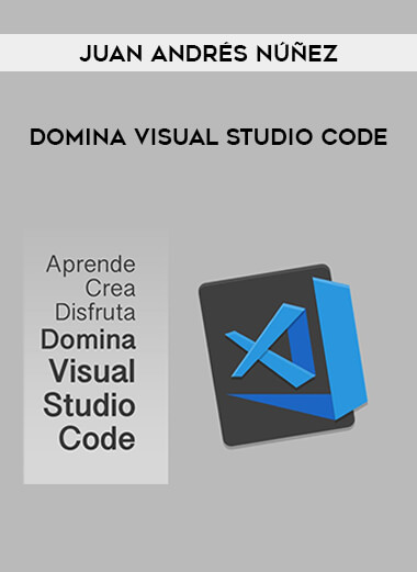 Juan Andrés Núñez - Domina Visual Studio Code courses available download now.