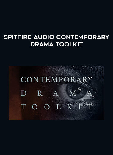 Spitfire Audio Contemporary Drama Toolkit courses available download now.