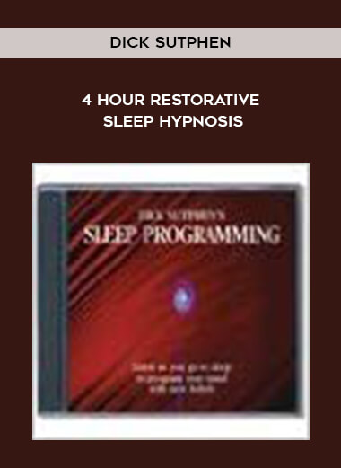 Dick Sutphen - 4 hour Restorative Sleep Hypnosis courses available download now.
