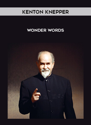 Kenton Knepper - Wonder Words courses available download now.