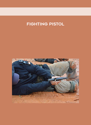  Fighting Pistol courses available download now.