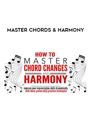 Master Chords & Harmony courses available download now.