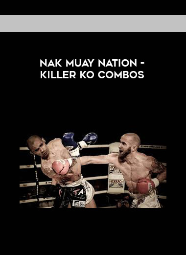 Nak Muay Nation - Killer KO Combos 1080p [CN] courses available download now.