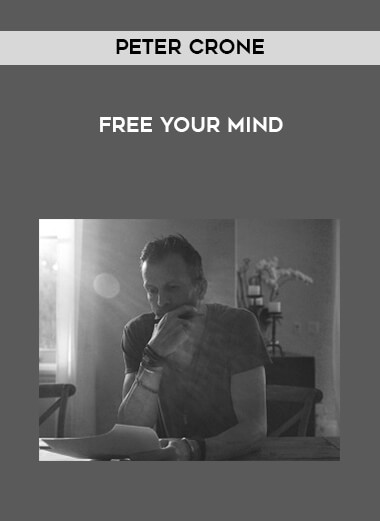 Peter Crone - Free Your Mind courses available download now.
