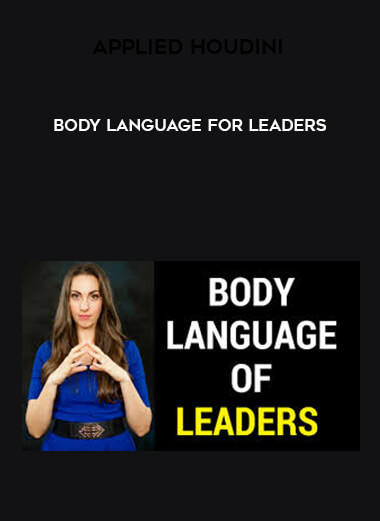 Body Language For Leaders courses available download now.