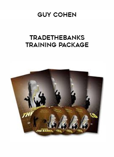 Guy Cohen - TradeTheBanks Training Package courses available download now.