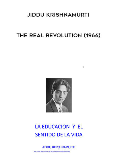 Jiddu Krishnamurti - The Real Revolution (1966) courses available download now.