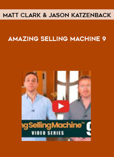 Matt Clark & Jason Katzenback - Amazing Selling Machine 9 courses available download now.