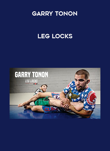 Garry Tonon - Leg Locks 1080p courses available download now.
