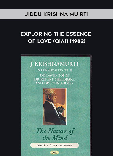 Jiddu Krishna mu rti - Exploring the Essence of Love (Q|ai) (1982) courses available download now.