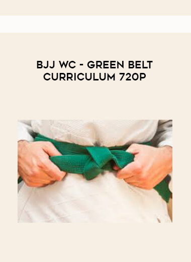 BJJWC - Green Belt Curriculum 720p courses available download now.