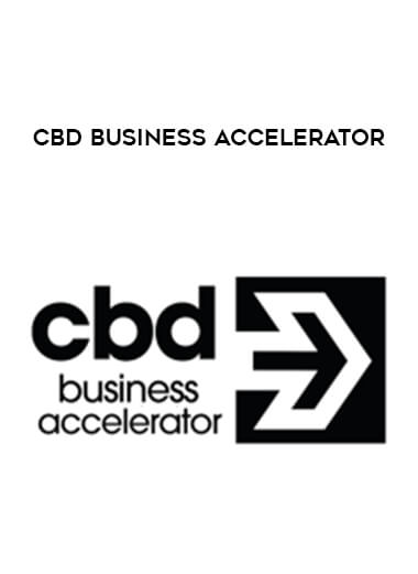 CBD Business Accelerator courses available download now.