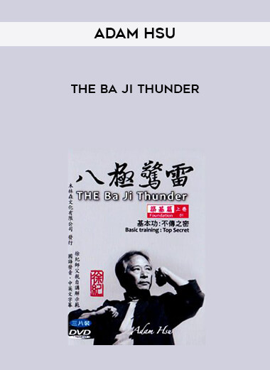 Adam Hsu - The Ba Ji Thunder courses available download now.