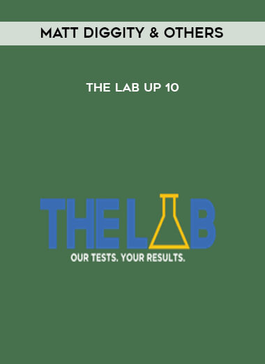 Matt Diggity & others - The LAB UP 10 courses available download now.