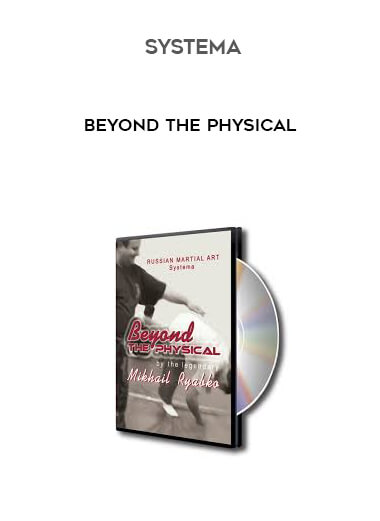 Systema - Beyond the Physical courses available download now.