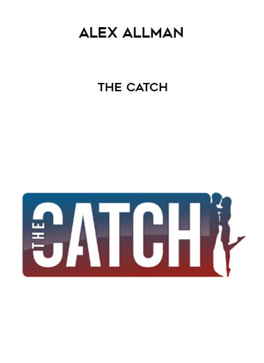 Alex Allman - The Catch courses available download now.