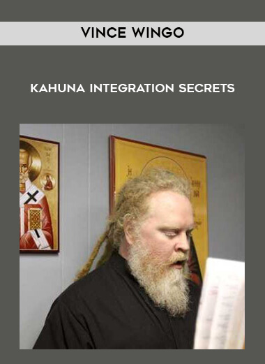 Vince Wingo - Kahuna Integration Secrets courses available download now.