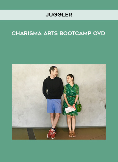 Juggler - Charisma Arts Bootcamp OVD courses available download now.