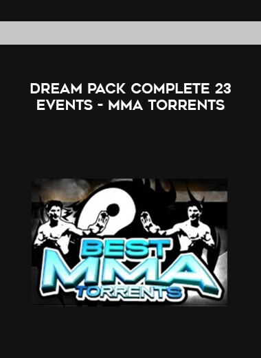 DREAM Pack COMPLETE 23 Events - MMA Torrents courses available download now.