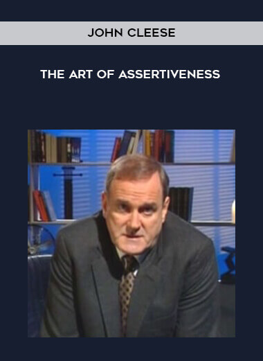 John Cleese - The Art of Assertiveness courses available download now.
