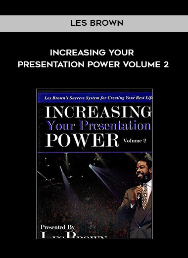 Les Brown - Increasing Your Presentation Power Volume 2 courses available download now.
