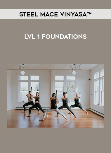 Steel Mace Vinyasa™ - Lvl 1 Foundations courses available download now.
