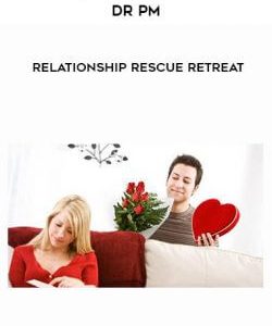 Dr PM - Relationship Rescue Retreat courses available download now.
