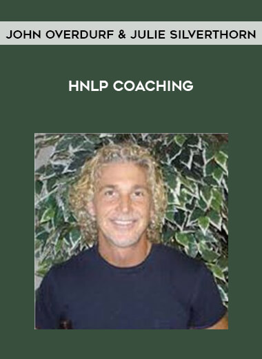 John Overdurf & Julie Silverthorn - HNLP Coaching courses available download now.