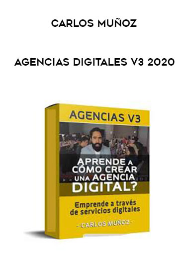 Carlos Muñoz - Agencias Digitales V3 2020 courses available download now.