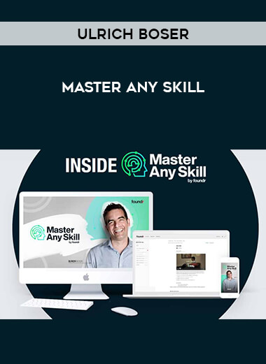 Ulrich Boser - Master Any Skill courses available download now.