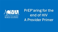 Brandon Abbott - PrEP'aring for the end of HIV - A Provider Primer courses available download now.
