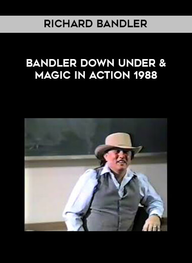 Richard Bandler - Bandler Down Under & Magic in action 1988 courses available download now.
