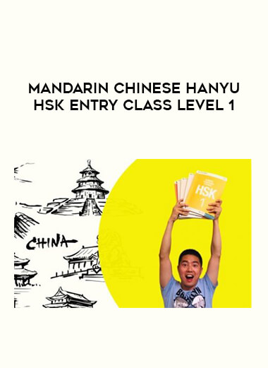 Mandarin Chinese Hanyu HSK entry class Level 1 courses available download now.
