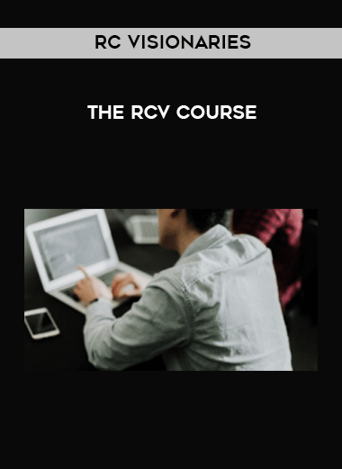 RC Visionaries - The RCV Course courses available download now.