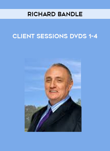 Richard Bandle - Client Sessions DVDs 1-4 courses available download now.