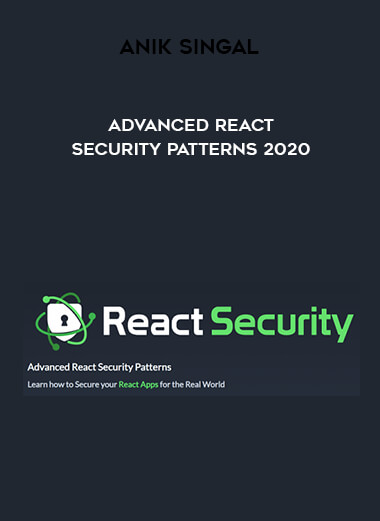 Advanced React Security Patterns 2020 courses available download now.