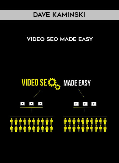 Dave Kaminski - Video SEO Made Easy courses available download now.