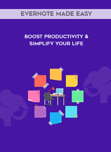 Evernote Made Easy - Boost Productivity & Simplify Your Life courses available download now.