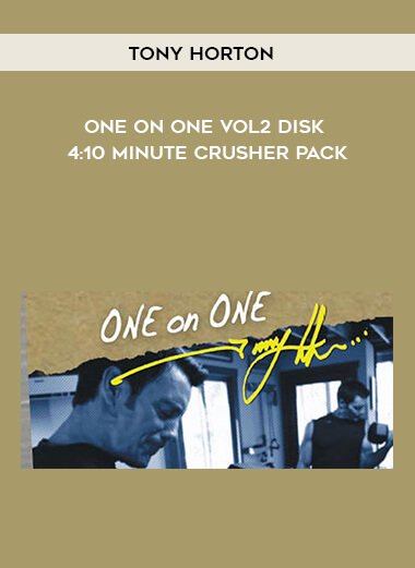 Tony Horton - One on One VoL2 Disk 4:10 Minute Crusher Pack courses available download now.