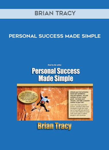 Brian Tracy - Personal Success Made Simple courses available download now.